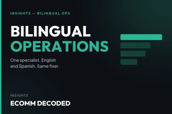 Bilingual e-commerce operations consultant, English and Spanish.