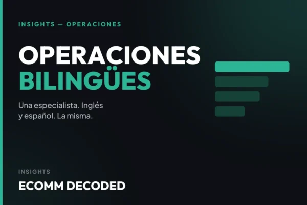 Consultora de operaciones de e-commerce bilingue, ingles y espanol.