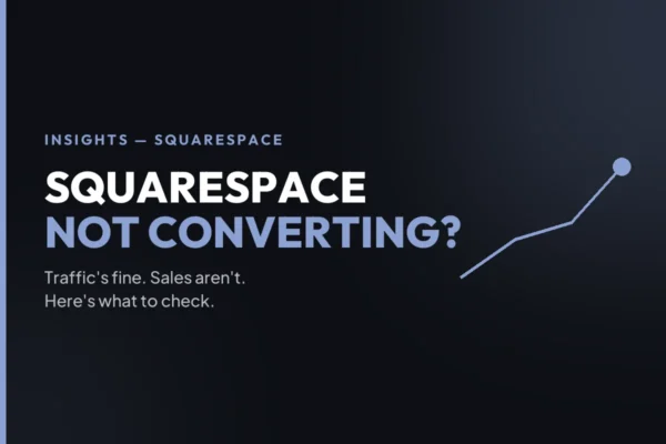 Ecomm Decoded insights card: why a Squarespace store is not converting and what to check first.