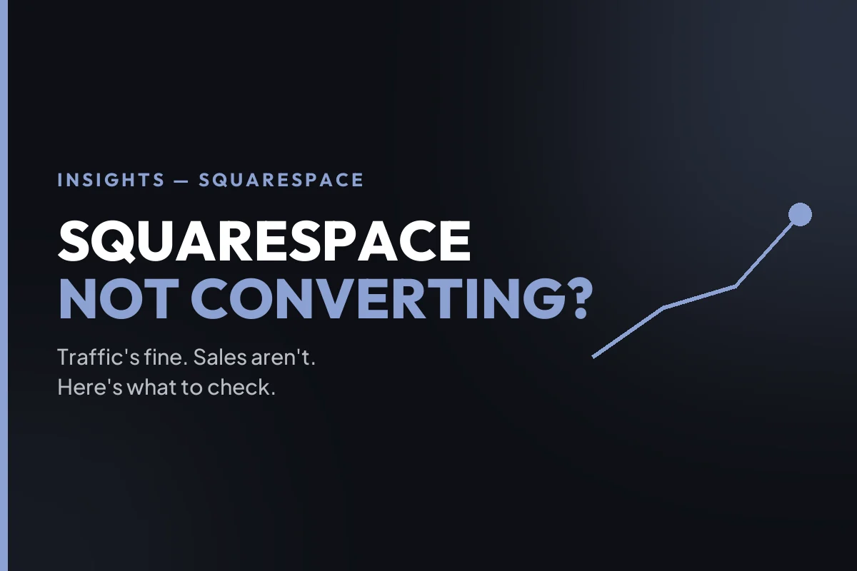 Why a Squarespace store is not converting and what to check first.