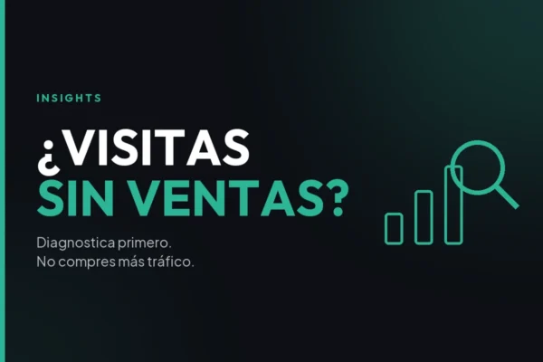 Diagnostico para una tienda con visitas pero sin ventas, en orden y antes de comprar mas trafico.