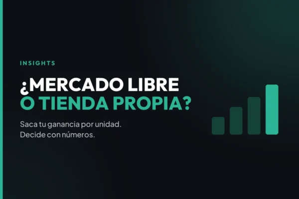 Cómo decidir si te conviene vender en Mercado Libre o en tu propia tienda, comparando la ganancia por unidad de cada canal.